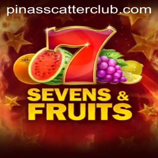 Exploring the World of SevensFruits and the Mysterious PINASSCATTER